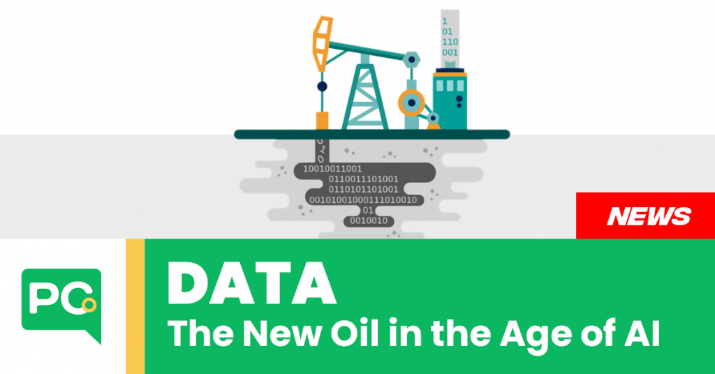Data, the New Oil in the Age of AI